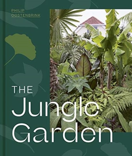 The Jungle Garden Philip Oostenbrink