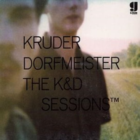 The K&D Sessions Kruder and Dorfmeister