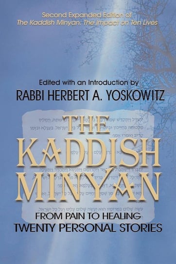 The Kaddish Minyan Yoskowitz Rabbi Herbert A.