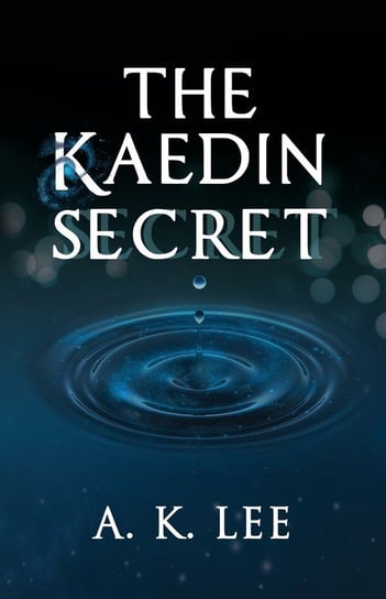 The Kaedin Secret A.K. Lee