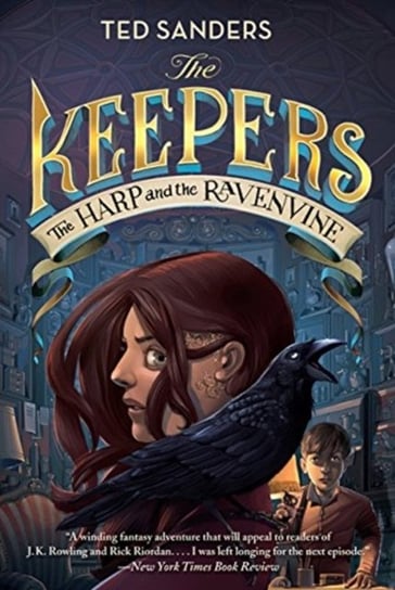 The Keepers #2: The Harp and the Ravenvine Sanders Ted