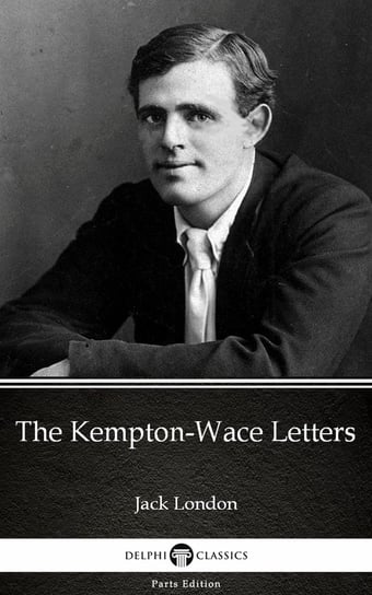 The Kempton-Wace Letters (Illustrated) London Jack
