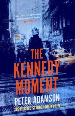 The Kennedy Moment Adamson Peter