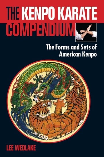 The Kenpo Karate Compendium Wedlake Lee