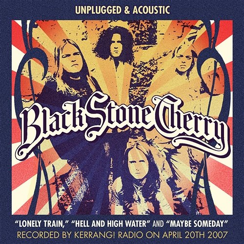 The Kerrang! Radio Sessions Black Stone Cherry