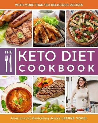 The Keto Diet Cookbook Vogel Leanne
