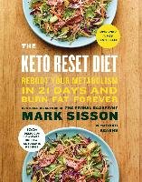 The Keto Reset Diet: Reboot Your Metabolism in 21 Days and Burn Fat Forever Sisson Mark, Kearns Brad