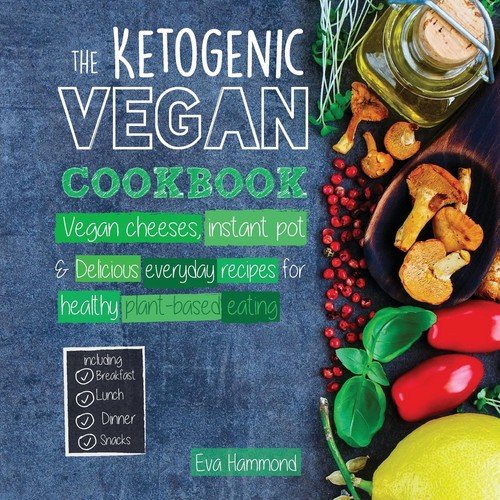 The Ketogenic Vegan Cookbook Hammond Eva
