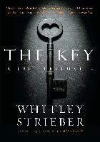 The Key: A True Encounter Strieber Whitley