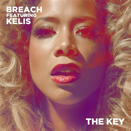 The Key (feat. Kelis) Breach