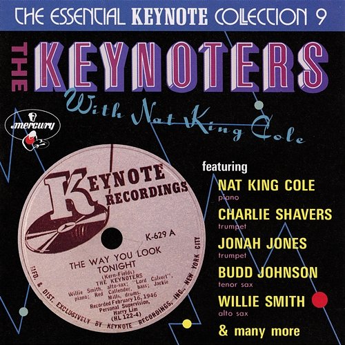 The Keynoters With Nat King Cole: The Essential Keynote Collection 9 Nat King Cole, The Keynoters