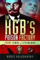 The KGB's Poison Factory Volodarsky Boris