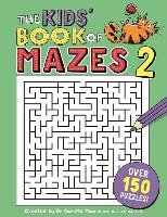 The Kids' Book of Mazes 2 Gareth Moore