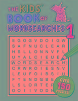 The Kids' Book of Wordsearches 1 Gareth Moore