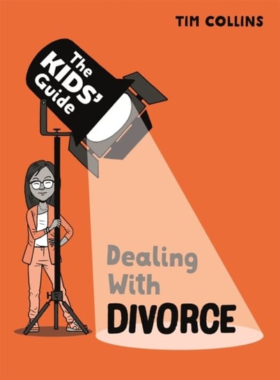 The Kids' Guide: Dealing with Divorce Scott Garrett