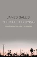 The Killer Is Dying Sallis James
