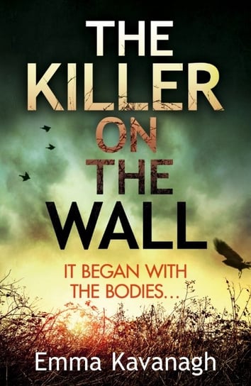 The Killer on the Wall Kavanagh Emma