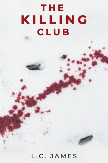 The Killing Club L.C. James