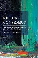 The Killing Consensus Willis Graham Denyer