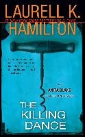 The Killing Dance: An Anita Blake, Vampire Hunter Novel Hamilton Laurell K, Hamilton Laurell K.