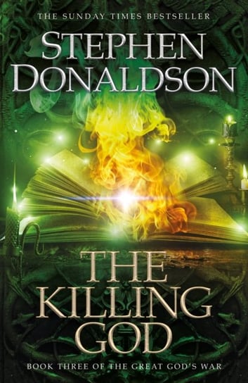 The Killing God: The Great God's War Book Three Stephen Donaldson