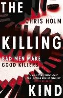 The Killing Kind Holm Chris