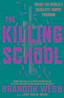 The Killing School Webb Brandon, Mann John David