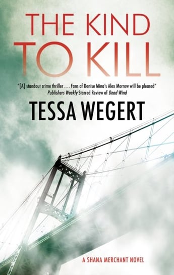 The Kind to Kill Tessa Wegert