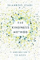 The Kindness Method Izadi Shahroo
