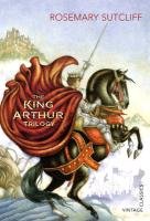 The King Arthur Trilogy Sutcliff Rosemary
