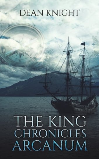 The King Chronicles: Arcanum Dean Knight