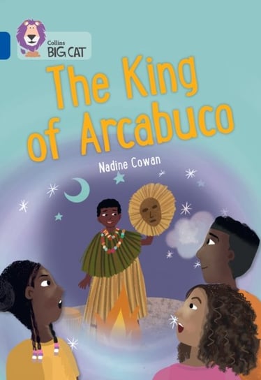 The King of Arcabuco: Band 16/Sapphire Harpercollins Publishers