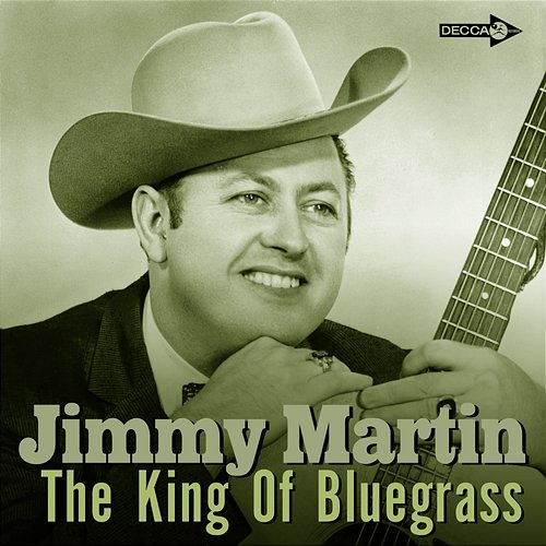 The King Of Bluegrass Jimmy Martin