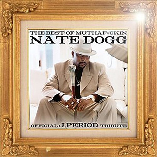 The King of G-Funk Nate Dogg