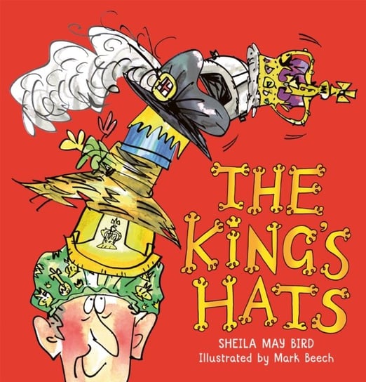 The King's Hats Sheila May Bird