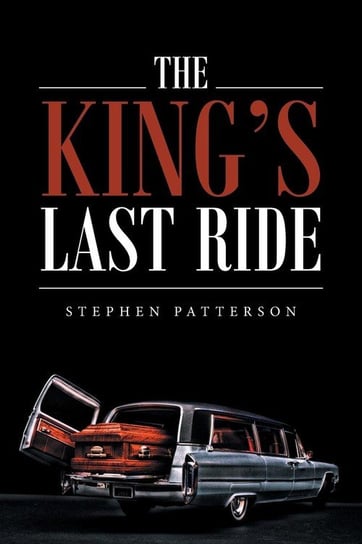 The King's Last Ride Patterson Stephen