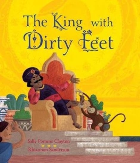 The King with Dirty Feet Sally Pomme Clayton