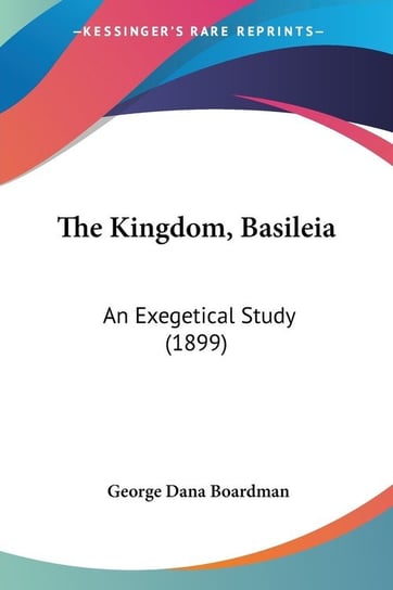 The Kingdom, Basileia George Dana Boardman