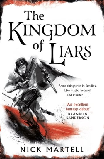 The Kingdom of Liars Nick Martell