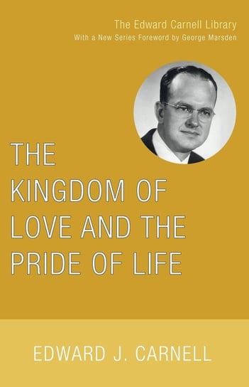 The Kingdom of Love and the Pride of Life Wipf And Stock Publishers