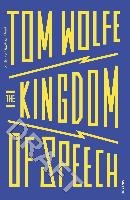 The Kingdom of Speech Wolfe Tom