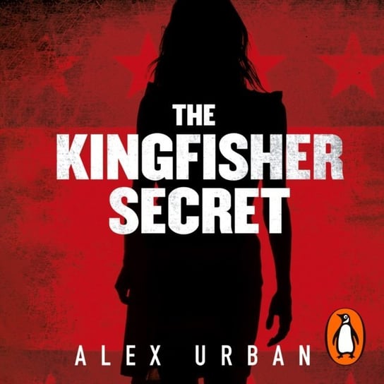 The Kingfisher Secret Urban Alex