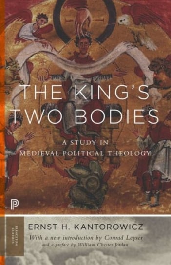 The Kings Two Bodies: A Study in Medieval Political Theology Kantorowicz Ernst