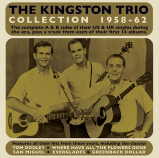 The Kingston Trio Collection 1958-62 The Kingston Trio