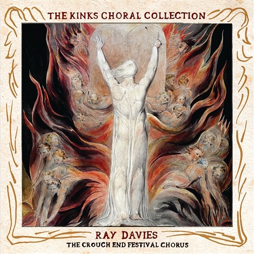 The Kinks Choral Collection By Ray Davies and The Crouch End Festival Chorus Ray Davies