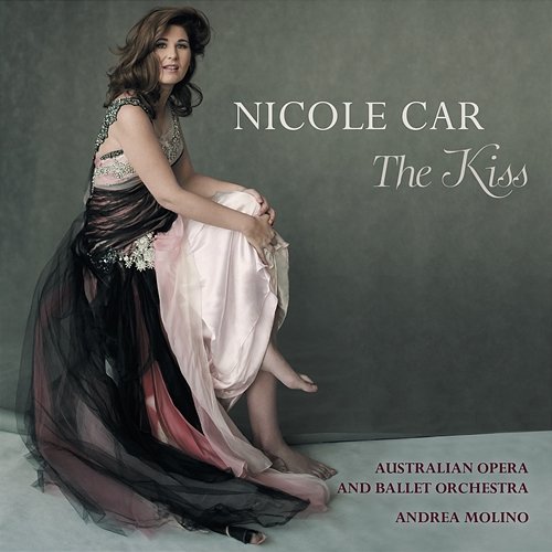 The Kiss Nicole Car, The Australian Opera And Ballet Orchestra, Andrea Molino