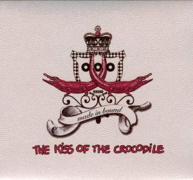 The kiss of the crocodile Various Artists