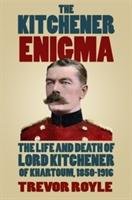 The Kitchener Enigma Royle Trevor