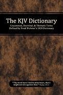 The KJV Dictionary Lewthwaite Michael Curtis, Mccomb Grant Wayne