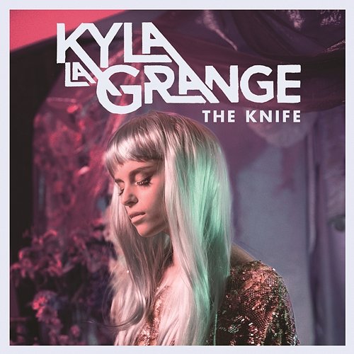 The Knife (Remixes) Kyla La Grange